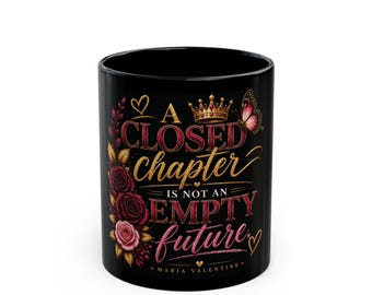 A Closed Chapter Is Not an Empty Future | Inspirational Healing Mug