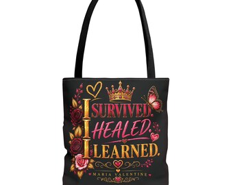 I Survived, I Healed, I Learned Crown Tote Bag Maria Valentine