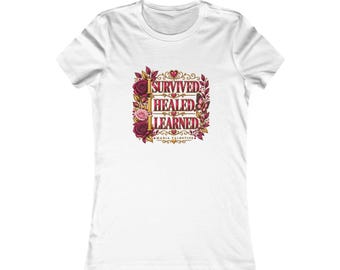 Maria Valentine Inspirational Tee: I Survived, I Healed, I Learned (Women's Fit)