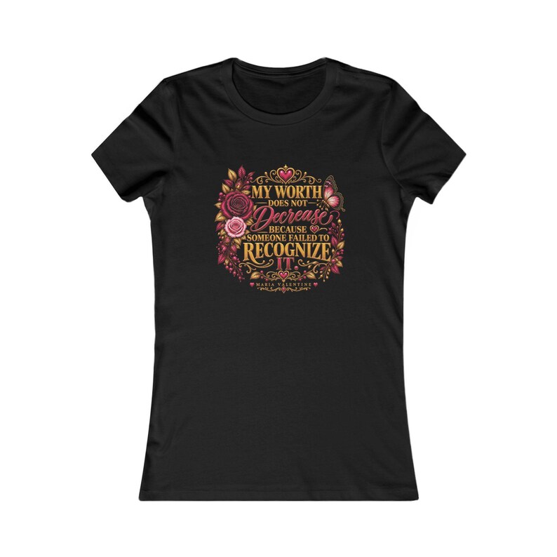 My Worth Does Not Decrease Womens Inspirational Tee Shirt Maria Valentine image 1