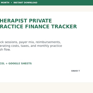 Può includere: Un documento digitale intitolato Therapist Private Practice Finance Tracker in testo verde scuro su sfondo chiaro. Elenca le funzionalità per tracciare sessioni, mix di pagatori, rimborsi, costi operativi, tasse e flusso di cassa per Excel e Google Sheets.