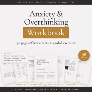 May include: An Anxiety & Overthinking Workbook featuring 98 pages of worksheets and guided exercises. The cover includes text: CBT, ACT, EXPOSURE, SELF-COMPASSION, WORRY TIME, MADE FOR, and 98 PAGES. Includes 40+ exercises, 24 visual models, and a 30-day reset plan.