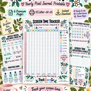 May include: A digital printable screen time tracker set featuring a yearly pixel journal, a 30-day reset sheet, and a weekly wellness check-in. The documents include floral illustrations, color-coded time keys, and text such as Screen Time Tracker.
