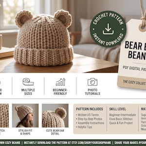 May include: A beige crochet beanie with two small bear ears on top. A hanging tag displays the text BEAR EAR BEANIE PDF DIGITAL PATTERN. The image includes icons for easy to follow, multiple sizes, beginner-friendly, and photo tutorials.