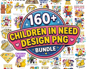 160+ Children In Need 2026 PNG Bundle, Pudsey Bear Shirt, Show the Spot PNG, Spotty Day Charity Kids T-Shirt, Spotty Bear, Digital Download