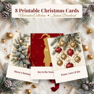 May include: A set of 8 printable Christmas cards from the Nutcracker Collection featuring festive designs with nutcracker figures, pine branches, and gold and red ornaments. The cards include text such as Merry Christmas, Joy to the Season, and Peace, Love & Joy.