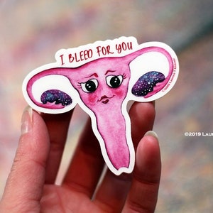 I bleed for you! Uterus Feminist Vinyl sticker, uterus, uterus sticker, uterus decal, anatomy art, anatomy lover, anatomy fun, anatomy