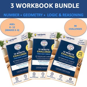 May include: A 3 workbook bundle titled The 10 Minute Challenge, featuring Number, Geometry, and Logic & Reasoning editions. Each dark blue cover displays the LogicSparks Learning logo, 90 total challenges for ages 8-12, and grade levels 3-6.