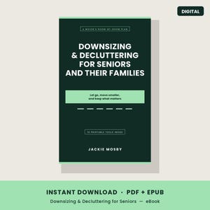 Downsizing & Decluttering for Seniors – Room-by-Room Plan for Moving Parents to a Smaller Home (PDF + EPUB)