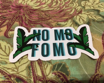 NO MO FOMO Sticker