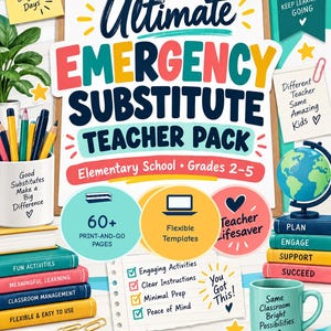 Könnte beinhalten: Ein Klemmbrett mit dem Titel Ultimate Emergency Substitute Teacher Pack für die Klassen 2-5. Es enthält farbigen Text, Symbole und Notizen, darunter über 60 druckfertige Seiten, flexible Vorlagen und eine Liste von Vorteilen wie ansprechende Aktivitäten.