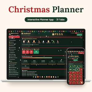 May include: A digital Christmas Planner app displayed on a laptop and smartphone screen. The interface features a dark theme with festive holiday icons, a dashboard, and 31 tabs for organising holiday tasks, budgets, and events.