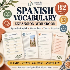 May include: A Spanish vocabulary expansion workbook featuring a B2 focus, 12 units, 6 texts, 60+ tasks, and an answer key. The cover displays the title in dark blue text, accompanied by icons, botanical illustrations, and sample pages showing vocabulary lists, reading comprehension, and practice exercises.