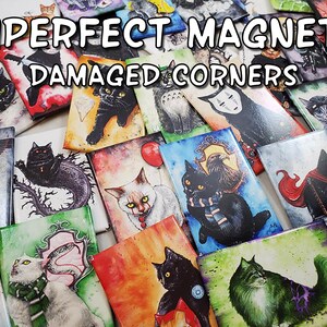 May include: A collection of imperfect cat magnets with damaged corners. The magnets feature various cat illustrations with different backgrounds and colors. The text "IMPERFECT MAGNETS DAMAGED CORNERS" is displayed at the top of the image.