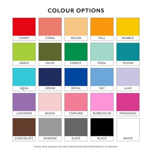 May include: A chart of 20 color swatches with names for each color. The colors include Candy, Coral, Melon, Fall, Bumble, Grass, Olive, Forest, Pool, Ocean, Aqua, Denim, Royal, Sky, Lilac, Lavender, Blush, Cupcake, Bubblegum, Fandango, Chocolate, Shadow, Slate, Black, and White.
