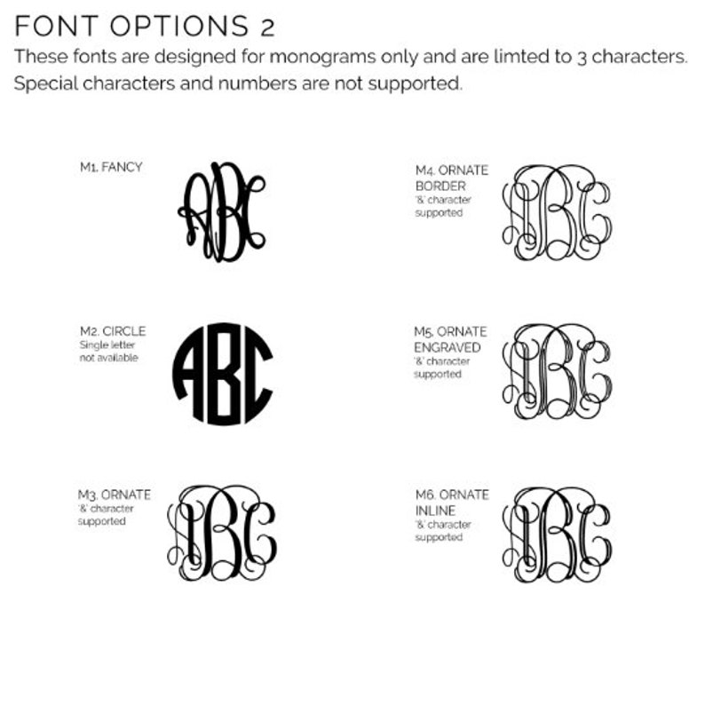 May include: Six different monogram font options for customizing a design. The fonts are labeled M1 through M6. Each font is shown with the letters ABC. The fonts include Fancy, Circle, Ornate Border, Ornate Engraved, Ornate and Inline.