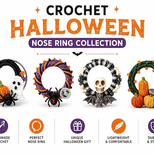 May include: Four circular crochet nose rings featuring Halloween themes including a ghost with a pumpkin and spider, a spider with a web, a skull with a bat, and pumpkins with a witch hat. The text reads CROCHET HALLOWEEN NOSE RING COLLECTION.