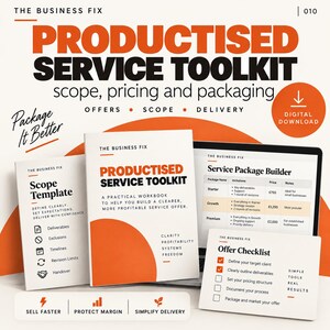 May include: A digital productised service toolkit featuring a workbook, scope template, offer checklist, and a laptop screen displaying a service package builder. The design uses white, black, and orange text and graphics on a clean background.