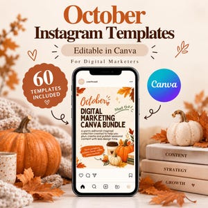 Op de afbeelding: Een smartphone toont een Instagram-bericht voor een oktober digitaal marketing Canva-pakket. Het scherm bevat tekst zoals October, Digital Marketing Canva Bundle en 60 templates included. Het ontwerp bevat herfstbladeren en pompoenen.