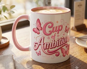 Double Sided Dolly Cup of Ambition Coffee Mug | Pink Butterfly Motivational Cup | 9 to 5 Women Work Gift