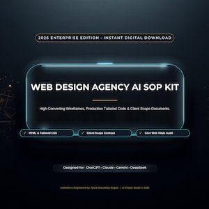 Könnte beinhalten: Eine digitale Produktgrafik mit dem Titel Web Design Agency AI SOP Kit 2026 Enterprise Edition. Sie zeigt eine dunkle, leuchtende Oberfläche mit Text, der HTML & Tailwind CSS, Client Scope Contract und Core Web Vitals Audit auflistet.