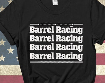 Unisex Barrel Racing Tshirt For Barrel Competition Shirt Barrel Racing Tee Gift For Horse Owner Gift For Country Girl Tee For Riding