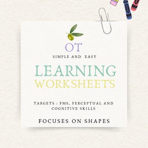 Può includere: Una carta quadrata con un'icona di oliva e il testo OT SIMPLE AND EASY LEARNING WORKSHEETS TARGETS: FMS, PERCEPTUAL AND COGNITIVE SKILLS FOCUSES ON SHAPES CURATED BY A LOVING PEDIATRIC OCCUPATIONAL THERAPIST con forbici, pastelli e fiori.