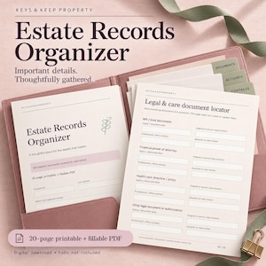 May include: An estate records organizer set featuring a 20-page printable and fillable PDF. The documents include a cover page titled Estate Records Organizer and a Legal & care document locator page with fields for wills, trusts, and power of attorney.