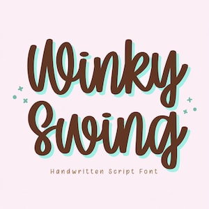 May include: A digital graphic featuring the text Winky Swing in a dark brown handwritten script font with a light teal drop shadow, set against a pale pink background with small teal cross and star accents and the text Handwritten Script Font.