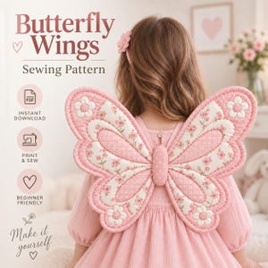 May include: A sewing pattern for butterfly wings featuring text that reads Butterfly Wings Sewing Pattern, Instant Download, Print & Sew, Beginner Friendly, and Make it yourself. The wings are pink and white with floral patterns.