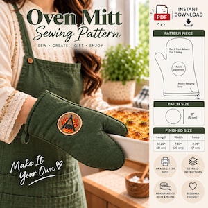 May include: A digital sewing pattern for an oven mitt, featuring text that reads Oven Mitt Sewing Pattern and Make It Your Own. The document includes a diagram of the mitt, a 5 cm patch, and a finished size chart listing 31 cm by 20 cm dimensions.