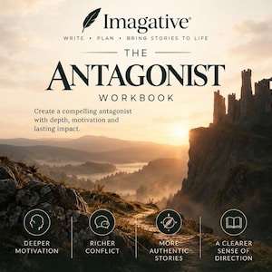 May include: The Antagonist Workbook by Imagative features a landscape of a castle on a cliff at sunset. Text includes: Write, Plan, Bring Stories to Life, Create a compelling antagonist with depth, motivation and lasting impact, Deeper Motivation, Richer Conflict, More Authentic Stories, A Clearer Sense of Direction.