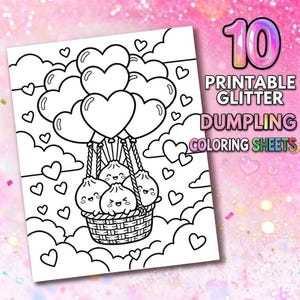 Peut inclure: Une feuille de coloriage en noir et blanc représentant un panier tressé transportant trois raviolis souriants, suspendu par un groupe de ballons en forme de cœur parmi des nuages. Le texte indique 10 PRINTABLE GLITTER DUMPLING COLORING SHEETS et MochiDoodleArt.