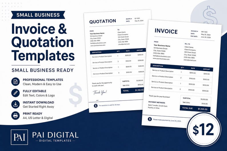 May include: A digital template set for small businesses featuring a quotation and an invoice document. The white documents have dark blue headers and table rows with placeholder text. The graphic includes the text Small Business Invoice & Quotation Templates, PAI Digital, and a circular badge with the text $12.