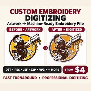 May include: A graphic showing custom embroidery digitizing services. It displays a before and after comparison of a cartoon monk holding a beer mug, with text reading CUSTOM EMBROIDERY DIGITIZING, Artwork to Machine-Ready Embroidery File, and file formats.