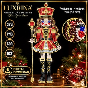 May include: A rhinestone nutcracker design featuring red, gold, black, and white stones. Text includes LUXRINA RHINESTONE DESIGNS, SVG, PNG, CDR, DXF, DIGITAL DOWNLOAD, and dimensions of W:3.89 in H:9.69 in ss6 (2.3 mm).