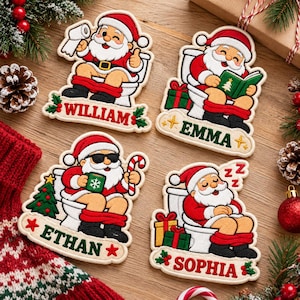 May include: Four embroidered ornaments featuring Santa Claus sitting on a toilet. One shows William with toilet paper, Emma reading a book, Ethan wearing sunglasses with a candy cane, and Sophia sleeping. Each ornament includes the name in red or green text.