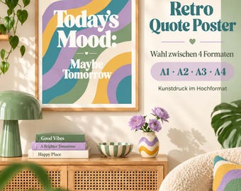 Retro Poster Today’s Mood Maybe Tomorrow, Funny Saying, Quote Poster, Giclée Art Print A1–A4