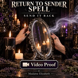 May include: An oval mirror with an ornate silver frame stands between two lit candles. The text reads RETURN TO SENDER SPELL, SEND IT BACK, Video Proof, and Madame Elizabeth. Wisps of white smoke curl around the mirror, which reflects the candlelight.