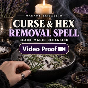 May include: A black bowl filled with white salt and green rosemary sprigs, with text reading MADAME ELIZABETH CURSE & HEX REMOVAL SPELL BLACK MAGIC CLEANSING and a Video Proof button, set against a dark background with a lit candle and incense.
