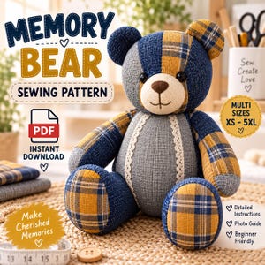 Puede incluir: Un patrón de costura de oso de memoria con un oso de peluche hecho de parches de tela a cuadros azules, grises y amarillos. El oso tiene un hocico color crema, ojos negros y una nariz cosida. El texto incluye Memory Bear, Sewing Pattern, PDF y Multi Sizes XS-5XL.