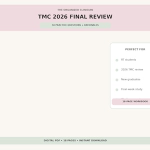 Może przedstawiać: Cyfrowy zeszyt ćwiczeń zatytułowany THE ORGANIZED CLINICIAN TMC 2026 FINAL REVIEW zawierający 50 pytań praktycznych i uzasadnień. Dokument zawiera listę dla studentów RT, powtórkę TMC 2026 i absolwentów. Jest to 18-stronicowy zeszyt ćwiczeń.