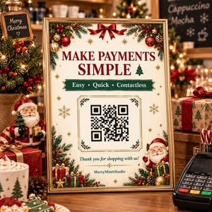 Puede incluir: Un letrero rectangular con marco dorado con temática navideña, lazos rojos, ramas de pino e ilustraciones de Santa Claus. El texto dice MAKE PAYMENTS SIMPLE, Easy • Quick • Contactless, un código QR, Thank you for shopping with us! y MerryMinttStudio.