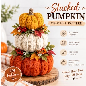 Crochet Pumpkin Pattern PDF Country Harvest Crochet Pumpkin Stack Amigurumi Pumpkin + Photo Tutorial Easy Fall Crochet Décor