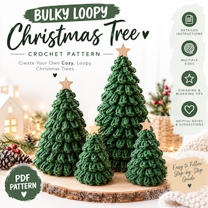 May include: A digital crochet pattern titled Bulky Loopy Christmas Tree featuring four dark green textured yarn trees of varying heights, each topped with a small wooden star. The graphic includes text, icons, and a PDF pattern label.