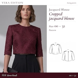 May include: A deep burgundy cropped jacquard blouse with three-quarter length sleeves and a round neckline. The text VERA EDITION, Jacquard Blouse, Cropped jacquard blouse, Sizes 00-32, Pattern, and PDF download are visible on the page.