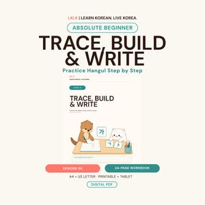 Op de afbeelding: Een digitaal PDF-werkboek getiteld Trace, Build & Write voor het leren van Hangul. De omslag toont een otter en een witte kat aan een bureau met Koreaanse tekens. Tekst bevat LKLK, Absolute Beginner, Episode 06, 24-page workbook, A4, US Letter.