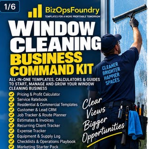May include: A digital advertisement for a Window Cleaning Business Command Kit by BizOpsFoundry. The text lists templates, calculators, and guides for business management. A person in a navy shirt and cap cleans a window with a squeegee.