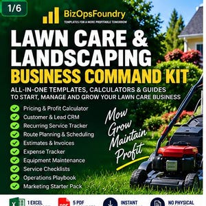 May include: A digital business command kit for lawn care and landscaping featuring templates, calculators, and guides. The text reads BizOpsFoundry, Lawn Care & Landscaping Business Command Kit, and lists tools like Pricing & Profit Calculator and CRM.