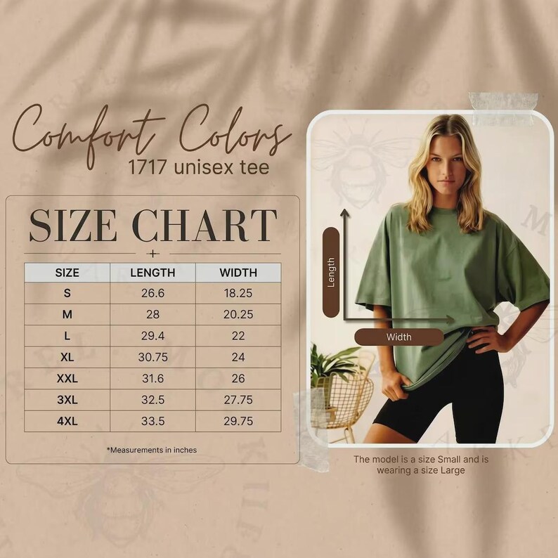 May include: A Comfort Colors 1717 unisex tee size chart displaying length and width measurements in inches from size S to 4XL. The graphic includes a visual guide for measuring a t-shirt and a photo of a person wearing an olive green t-shirt.